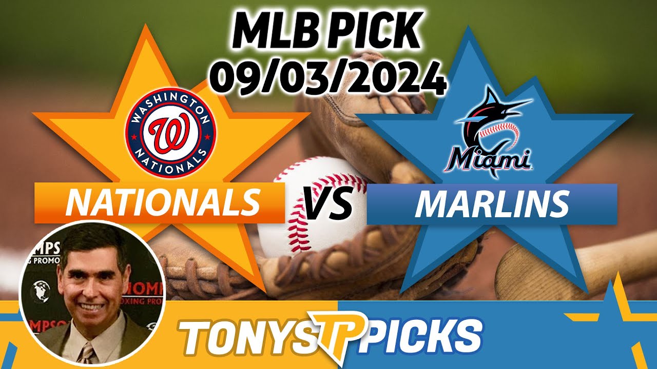 Washington Nationals vs. Miami Marlins Pick 9/3/24 MLB Predictions