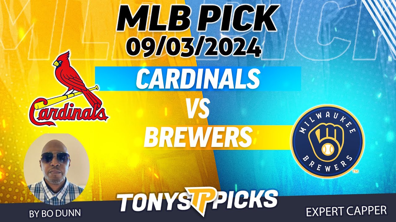 St Louis Cardinals vs. Milwaukee Brewers 9/3/24 MLB Picks & Predictions by Bo Dunn,