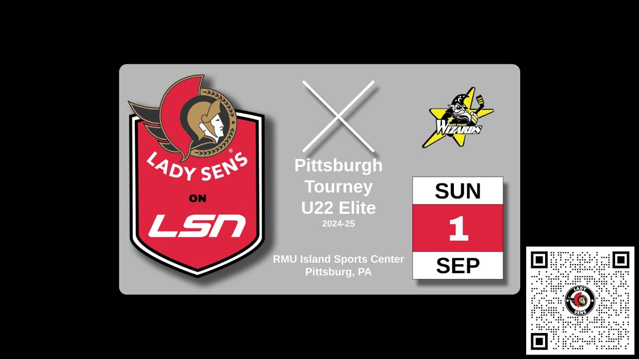 2024/09/01 9:40 AM : Ottawa Lady Senators @ East Coast Wizards (Pittsburgh Tournament)