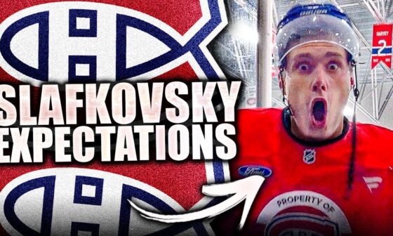 EXPECTATIONS FOR JURAJ SLAFKOVSKY: MONTREAL CANADIENS 2024