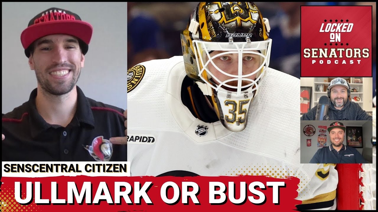 SensCentral Citizen: Being The Only Senators Fan In A Leafs Family, Why Linus Ullmark Is An X-Factor