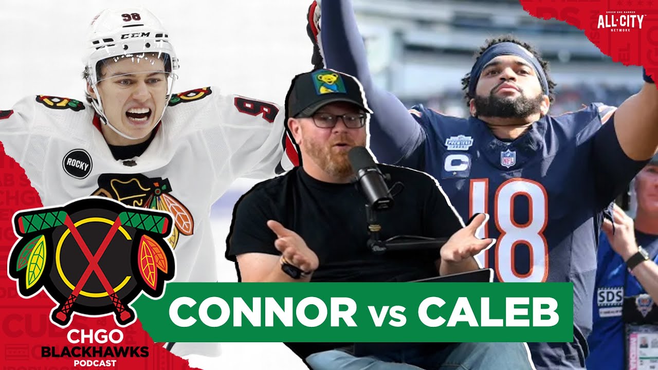 Brighter Future: Chicago Blackhawks' Connor Bedard or Bears QB Caleb Williams? | CHGO Blackhawks