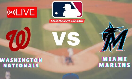 🔴LIVE : Washington Nationals vs Miami Marlins | MLB Major League 2024 Live Score 09/14/24 |