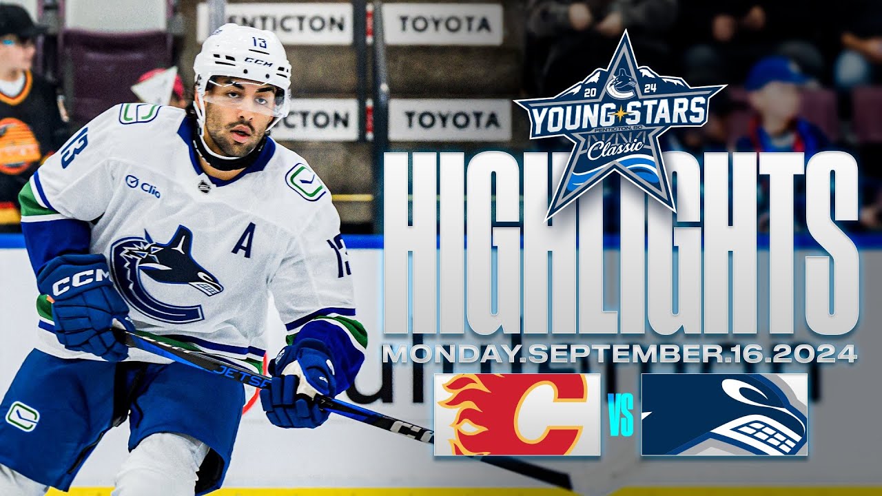 Canucks vs. Flames Highlights | Young Stars (Sept. 16, 2024)