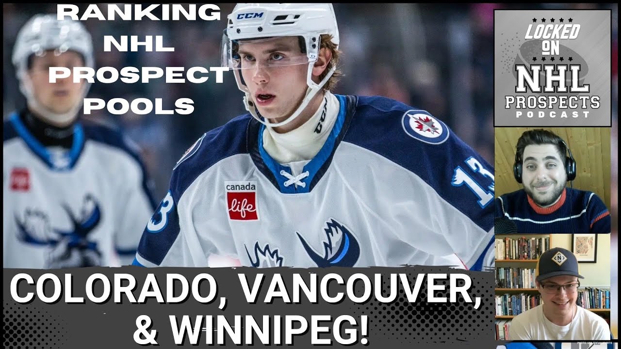 RANKING ALL NHL PROSPECT POOLS #20-18: Colorado Avalanche, Vancouver Canucks, Winnipeg Jets