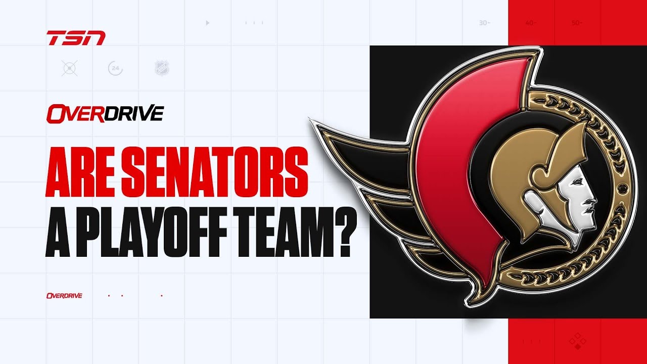 Are the Senators a Playoff Team? I Overdrive Hour 2