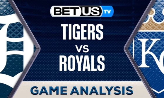 Detroit Tigers vs Kansas City Royals (9-17-24) MLB Game Predictions, Picks and Best Bets