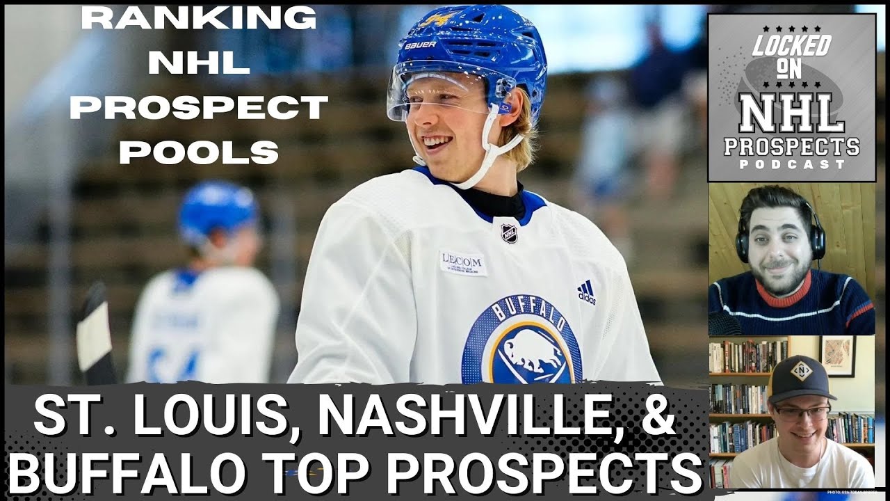 NHL PROSPECT POOL RANKINGS #17-15: St. Louis, Nashville, & Buffalo