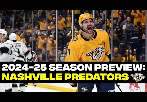 2024-25 Season Preview: Nashville Predators