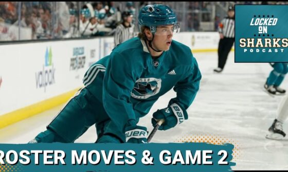 San Jose Sharks Make First Roster Moves And What To Watch For In 2nd Preseason Game