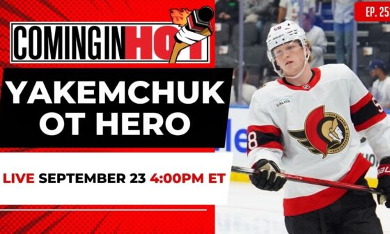 Yakemchuk OT Hero | Coming in Hot LIVE - September 23