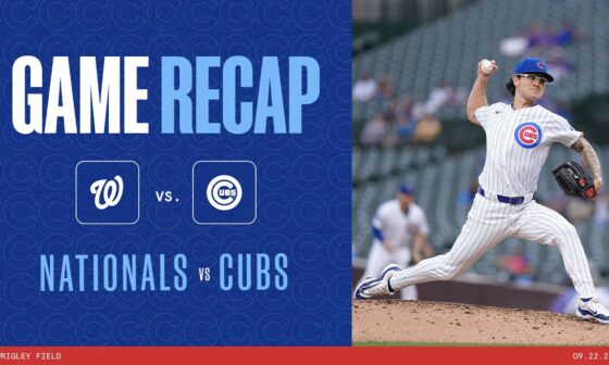 Game Highlights: Cubs blank the Nationals! | 9/22/24