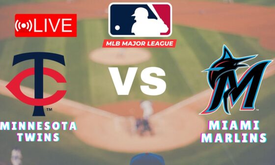 🔴LIVE : Minnesota Twins vs Miami Marlins | MLB Major League 2024 Live Match Today