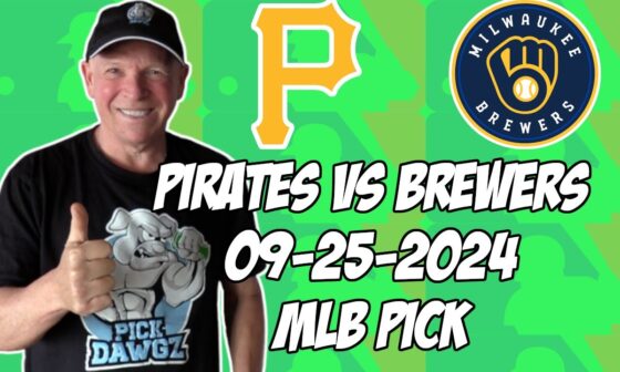 Pittsburgh Pirates vs Milwaukee Brewers 9/25/24 MLB Pick & Prediction | MLB Betting Tips