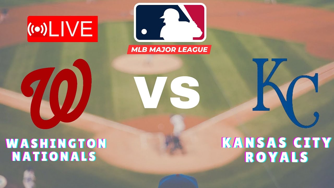 🔴LIVE : Washington Nationals vs Kansas City Royals | MLB Major League Live Match Today