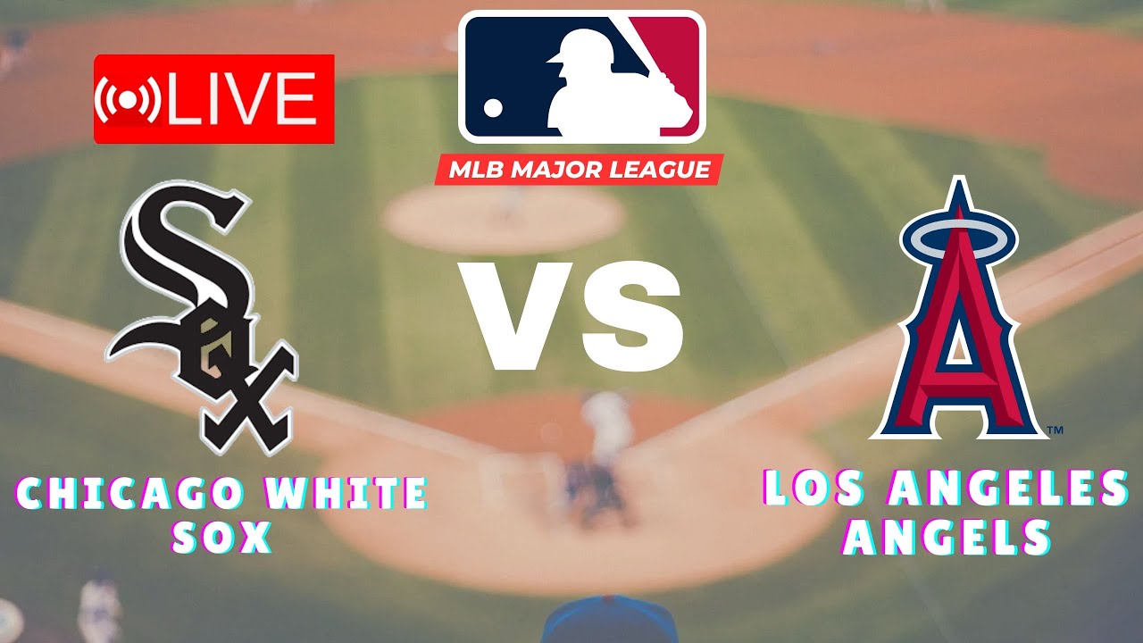 🔴LIVE : Chicago White Sox vs Los Angeles Angels | MLB Major League 2024 Live Match Today