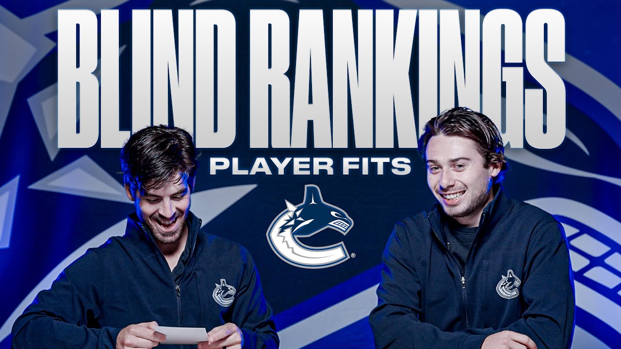 Canucks Blind Rankings | Player Fits