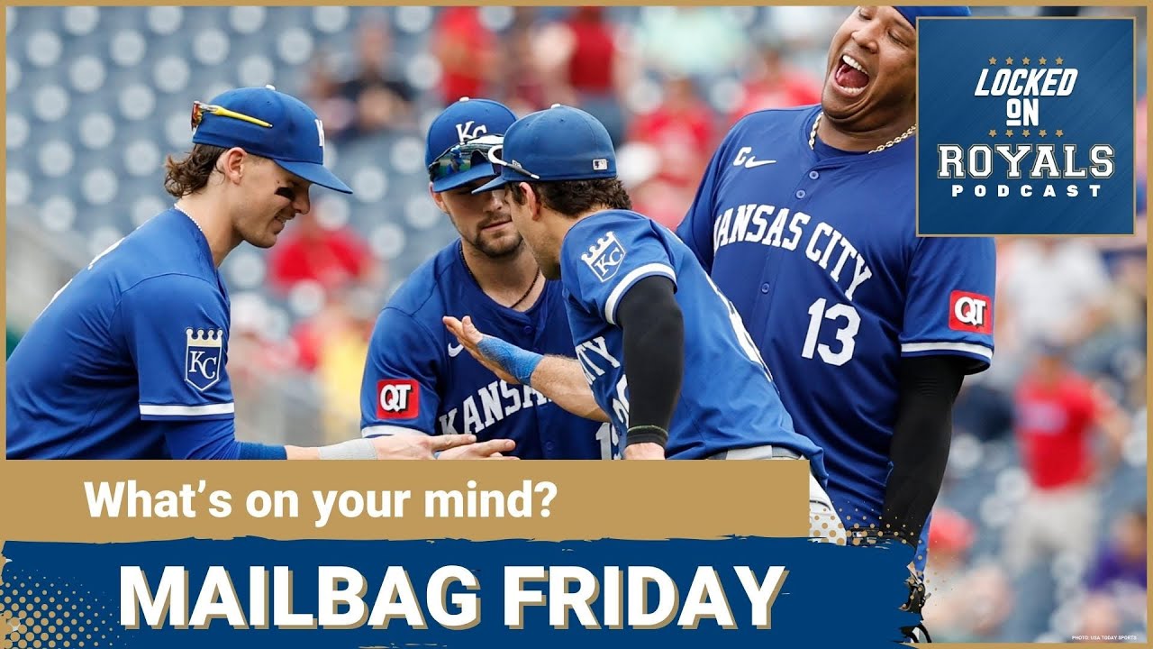 Mailbag Friday | Kansas City Royals Podcast