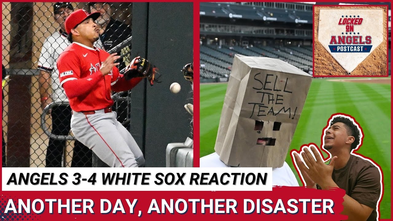 LOCKED ON ANGELS POSTCAST: Los Angeles Angels LOSE LATE AGAIN to Chicago White Sox 4-3 in extras