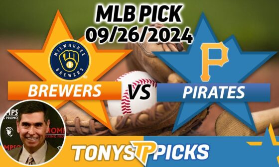 Milwaukee Brewers vs. Pittsburgh Pirates Pick 9/26/24 MLB Predictions