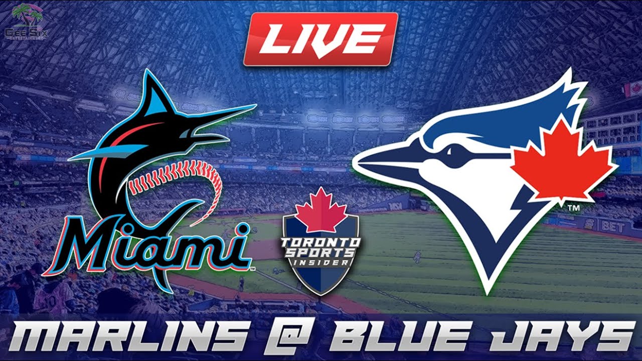 Miami Marlins vs Toronto Blue Jays LIVE Stream Game Audio | MLB LIVE Streamcast & Chat