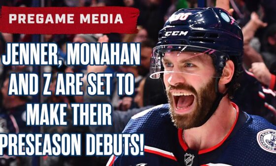 BOONE JENNER, SEAN MONAHAN and Zach Werenski Set to Make Preseason Debuts! 💥💥💥 | Pregame Media