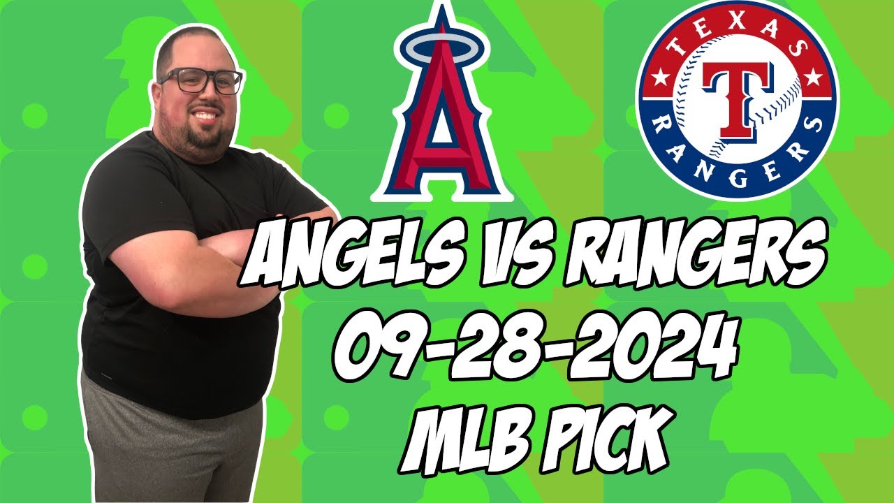 Los Angeles Angels vs Texas Rangers 9/28/24 MLB Pick & Prediction | MLB Betting Tips