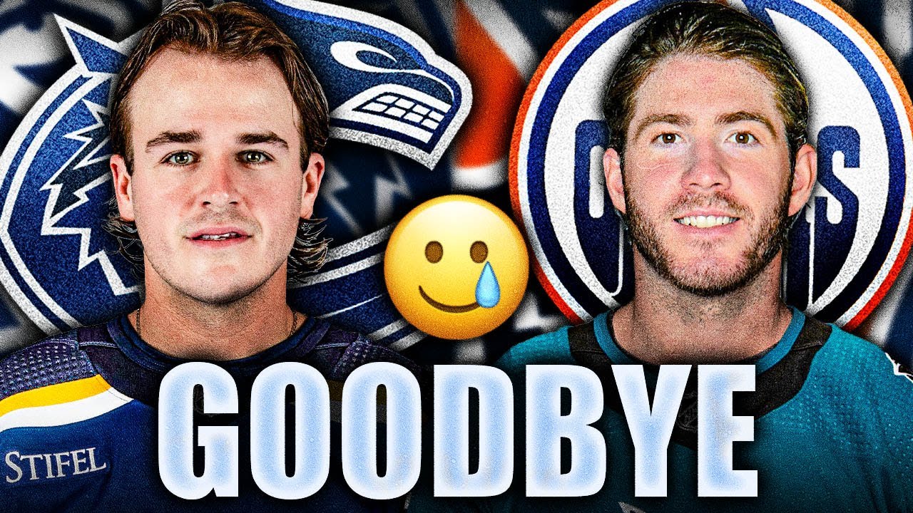 OILERS & CANUCKS SAY GOODBYE: EDMONTON & VANCOUVER MAKE ROSTER MOVES (Mike Hoffman, Sammy Blais)