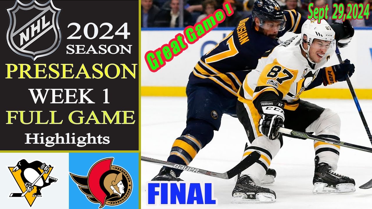 Pittsburgh Penguins vs Ottawa Senators Hockey [ FINAL GAME ] Sep 29, 2024 | 2024 NHL Preseason