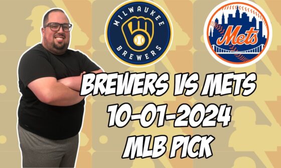 Milwaukee Brewers vs New York Mets 10/1/24 MLB Wildcard Game 1 Pick & Prediction | MLB Betting Tips