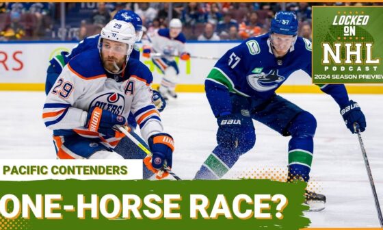 NHL Season Preview: Pacific Contenders - Oilers running unopposed vs the Knights, Kings & Canucks