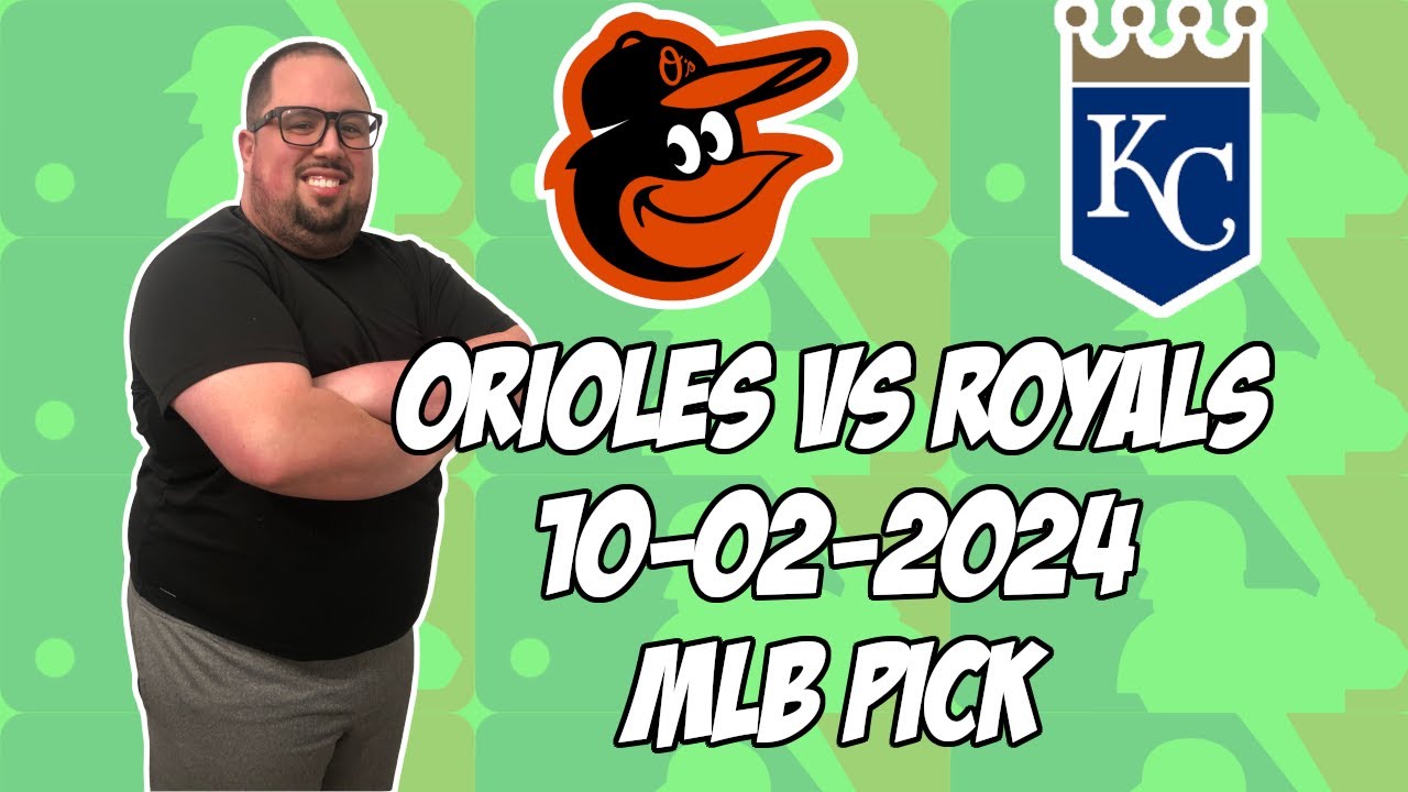 Baltimore Orioles vs Kansas City Royals 10/2/24 MLB Wildcard Game 2 Pick & Prediction | MLB Betting