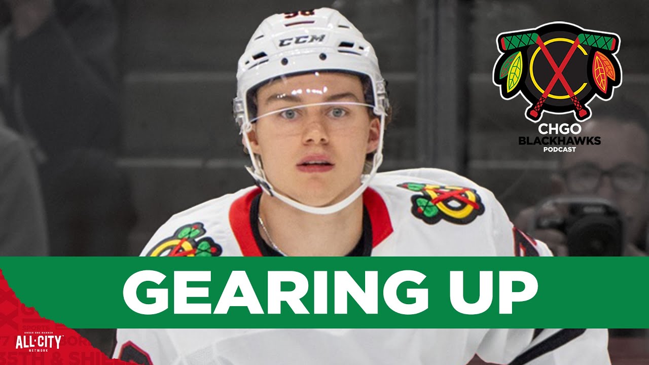 Connor Bedard & the Chicago Blackhawks gear up for final preseason games | CHGO Blackhawks Podcast