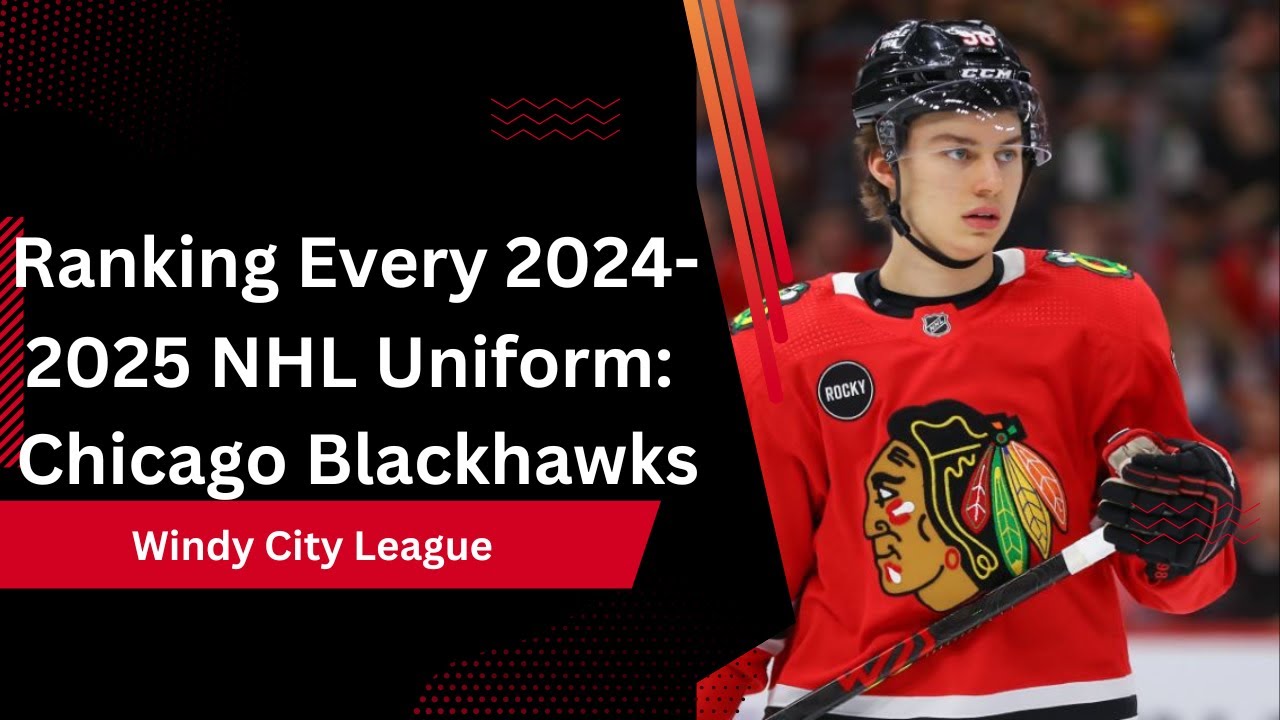 Ranking Every 2024-2025 NHL Uniform: Chicago Blackhawks