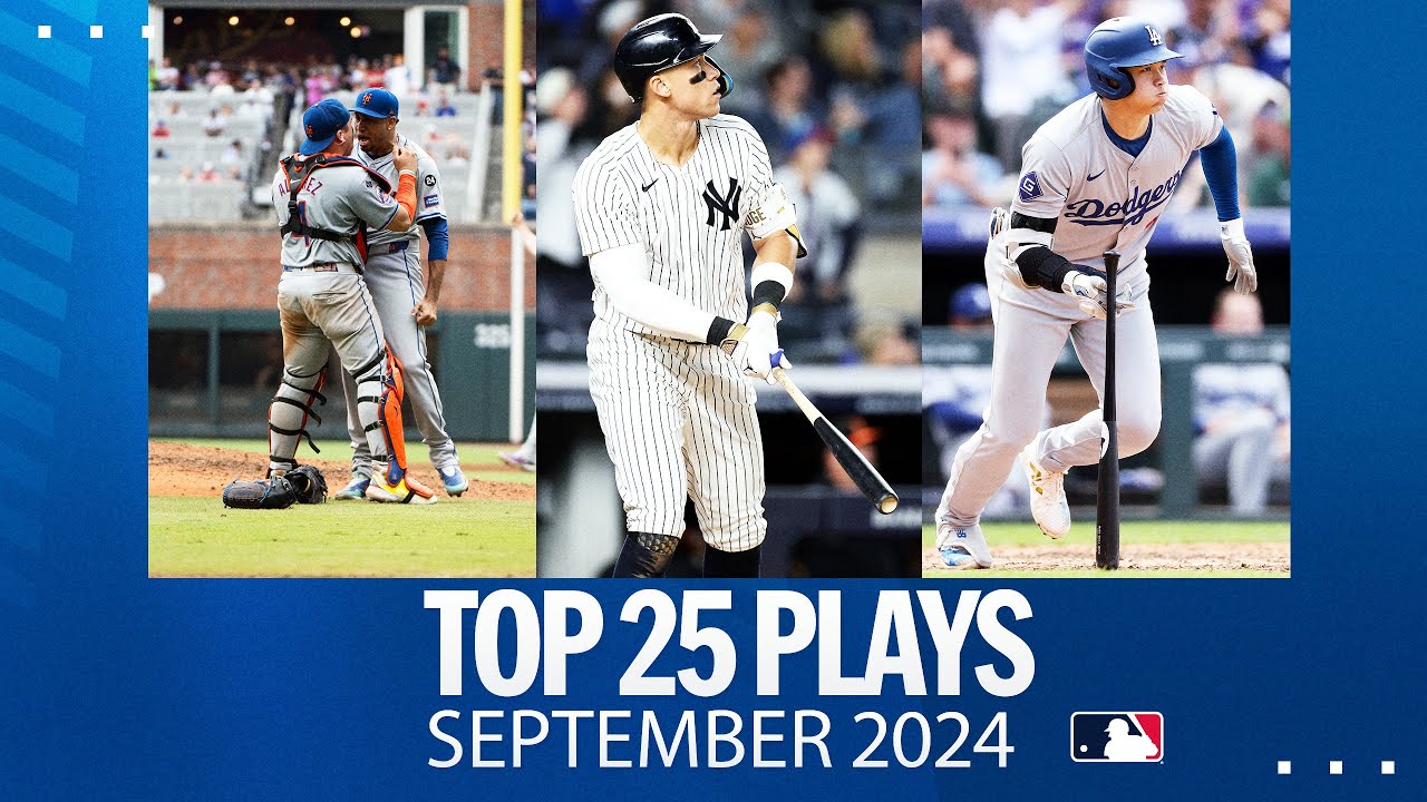 Top 25 plays of September 2024! Feat. Shohei's 50/50 chase, Judge's 58th HR, and wild card races!