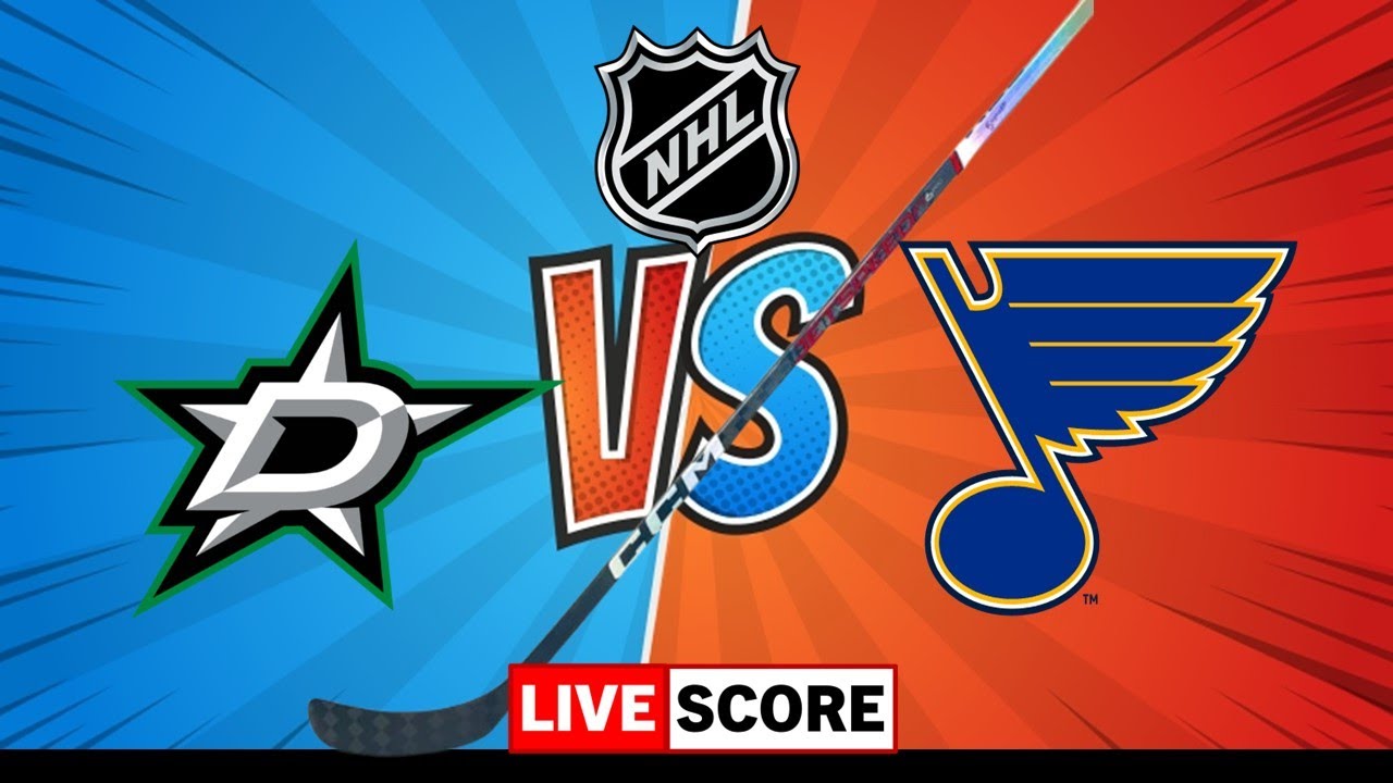 Dallas Stars vs St. Louis Blues | NHL Live Scoreboard