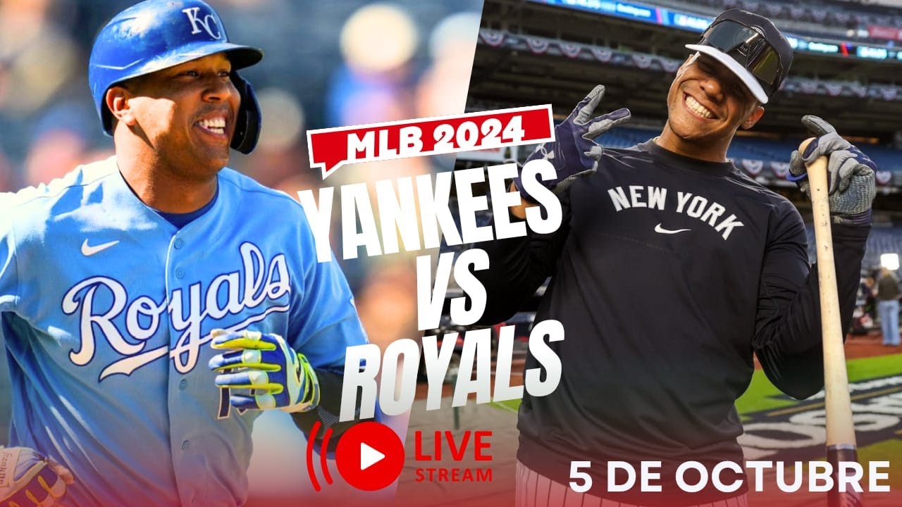 🔴 EN VIVO : NEW YORK YANKEES VS KANSAS CITY ROYALS ⚾​  JUEGO 1: SÁBADO 5 OCTUBRE