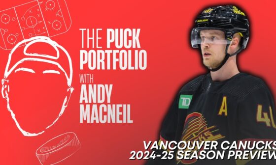 24-25 Vancouver Canucks Preview with Tyson Cole of Canucks Army | The Puck Portfolio