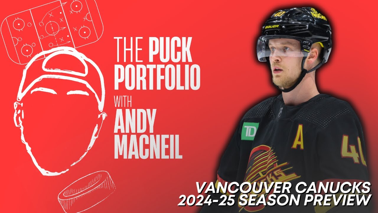 24-25 Vancouver Canucks Preview with Tyson Cole of Canucks Army | The Puck Portfolio