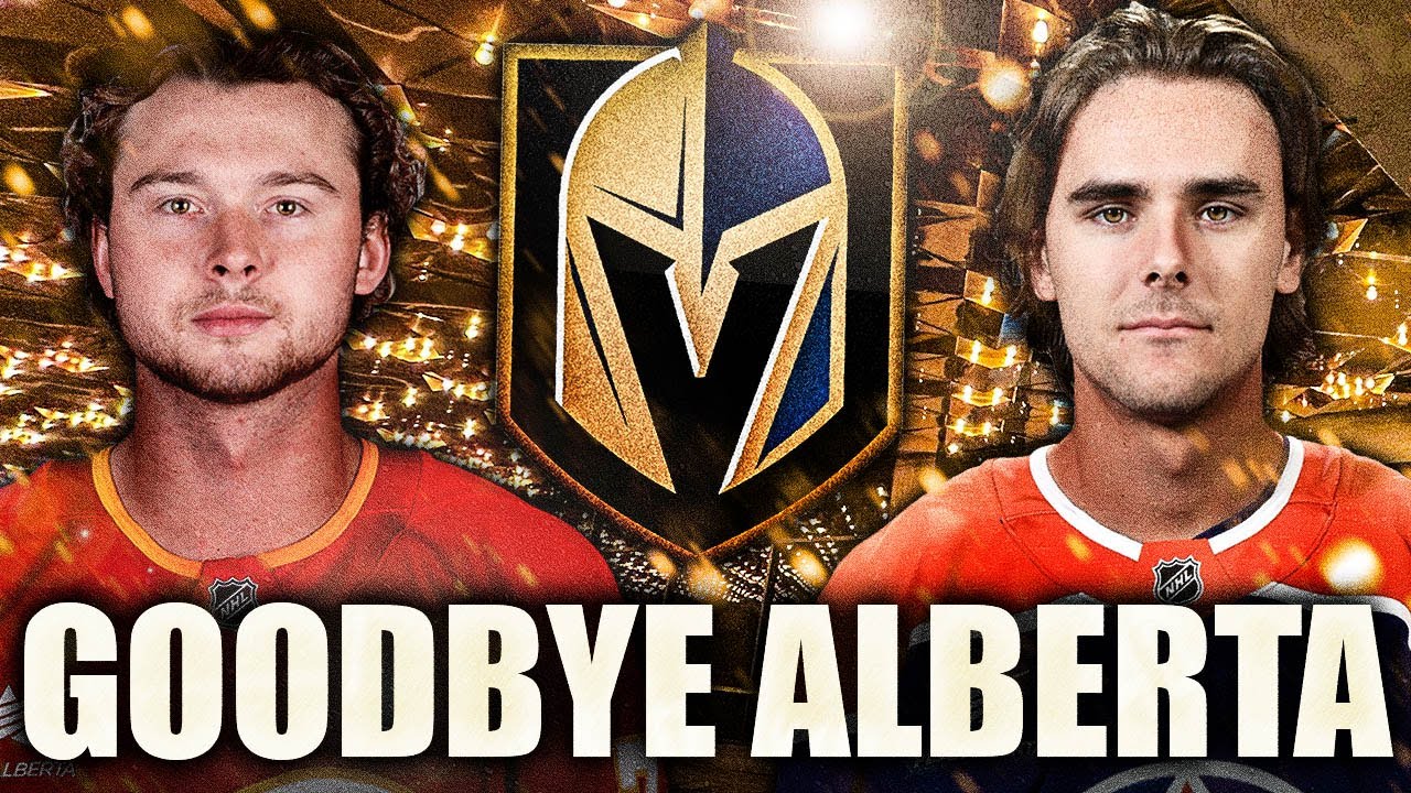 EDMONTON OILERS & CALGARY FLAMES SAY GOODBYE: VEGAS GOLDEN KNIGHTS CLAIM TWO INTERESTING PROSPECTS