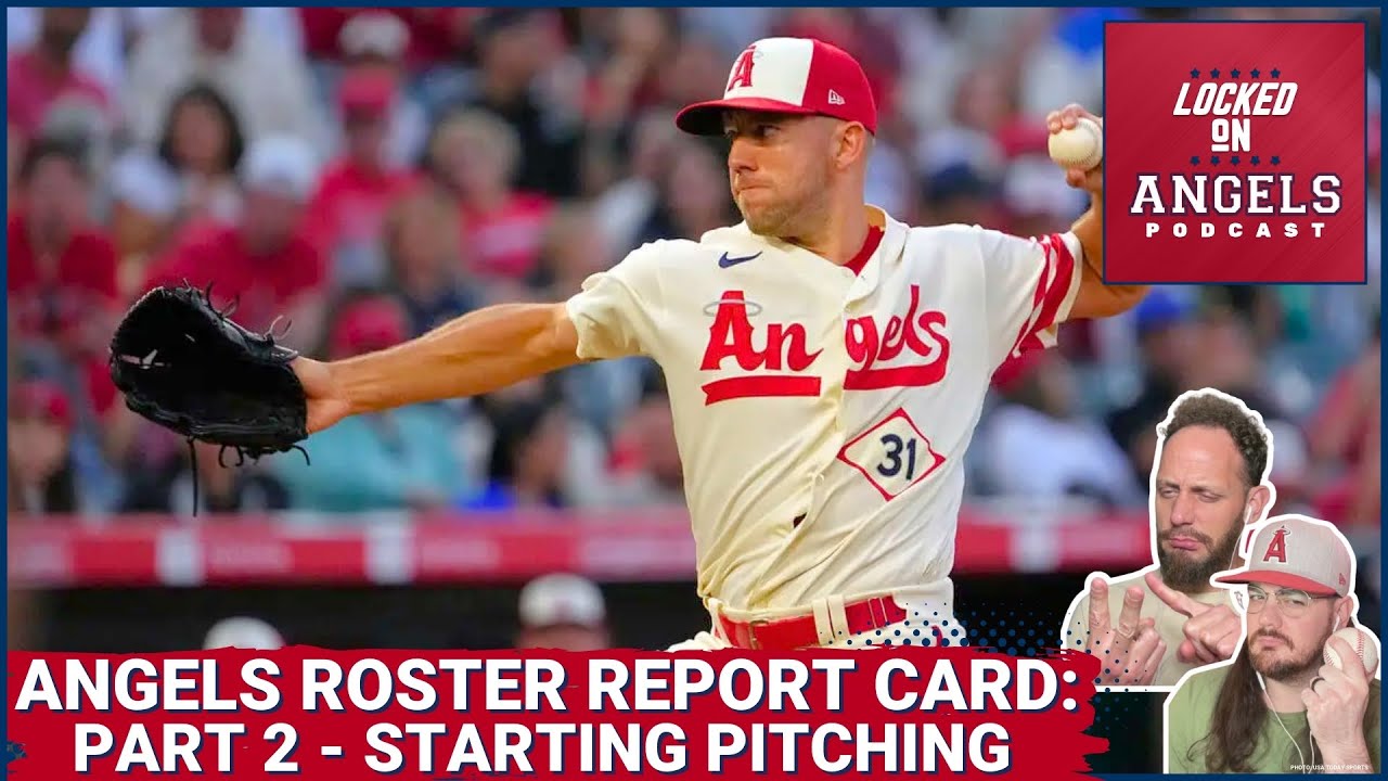 Los Angeles Angels STARTING PITCHING Grades: Roster Report Card Part 2! Soriano, Anderson, and More!