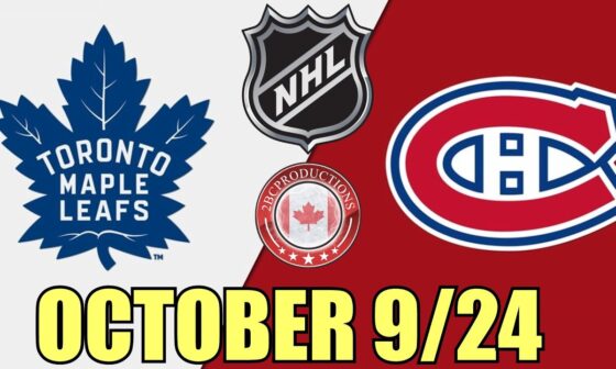 Toronto Maple Leafs vs Montreal Canadiens 10/9/24