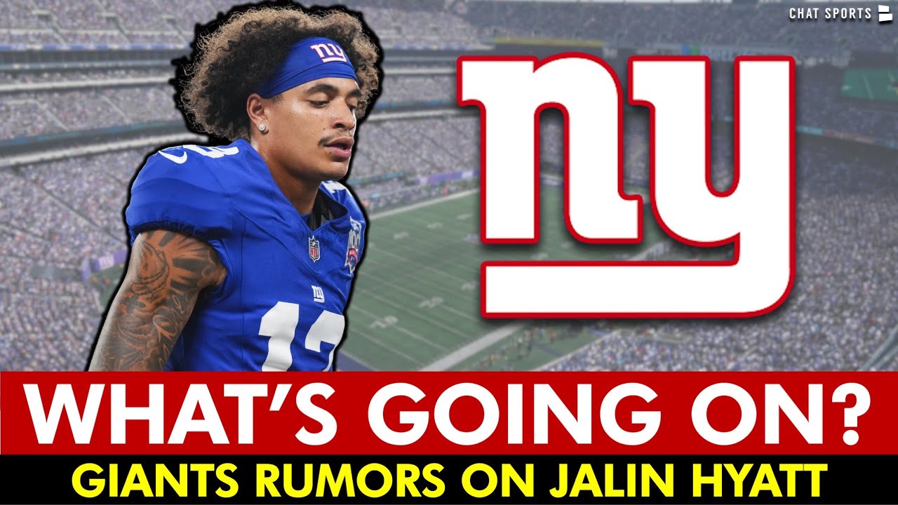 Jalin Hyatt Trade? | New York Giants Rumors