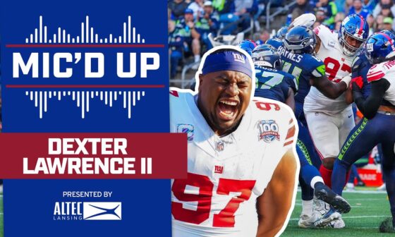 🗣️ Dexter Lawrence Mic' Up: "Let's take over" | New York Giants