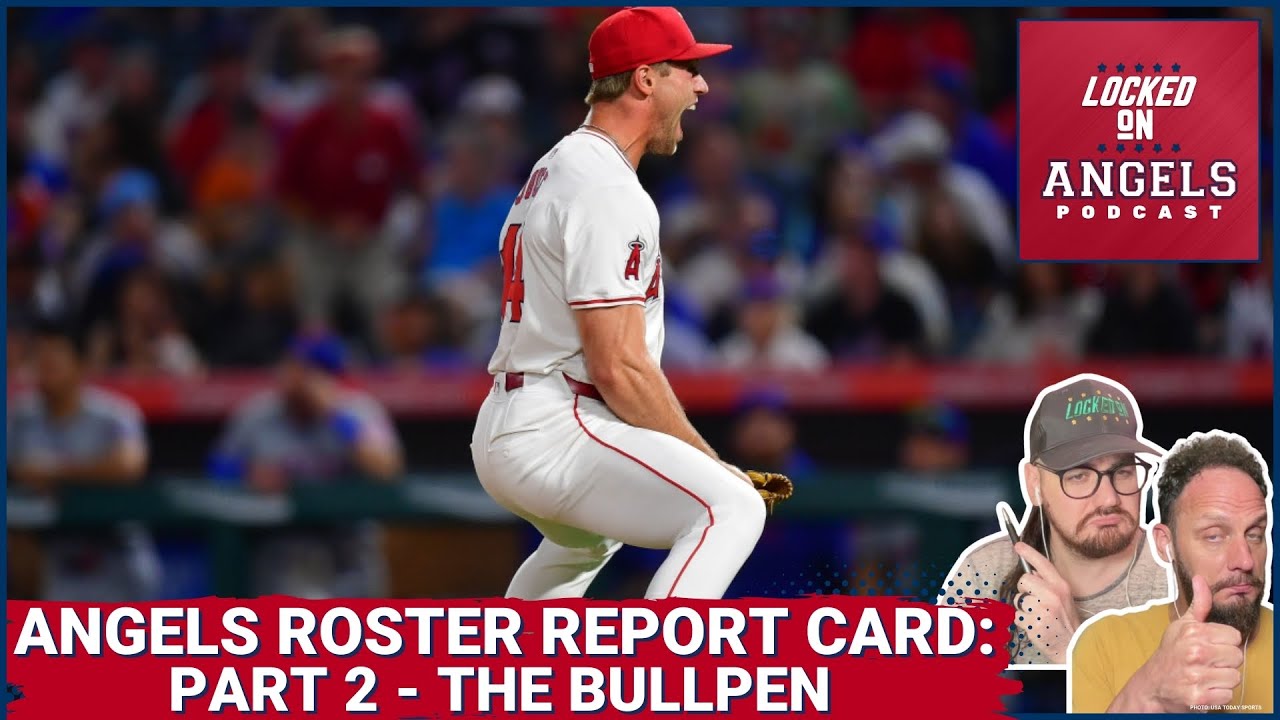 Los Angeles Angels BULLPEN Grades: Roster Report Card Part 3! Ben Joyce Leads the Way, 2025 Options?