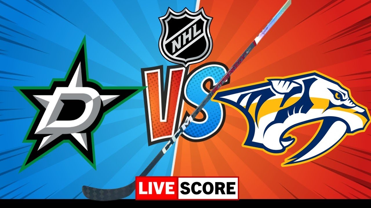 Dallas Stars vs Nashville Predators | NHL Live Scoreboard