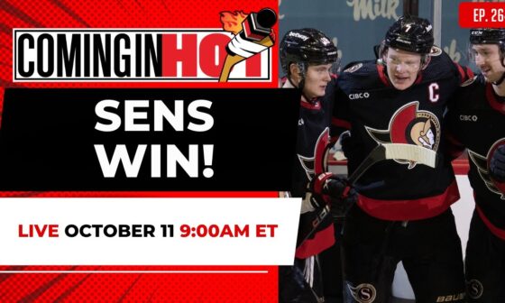 SENS WIN! | Coming in Hot LIVE - October 10