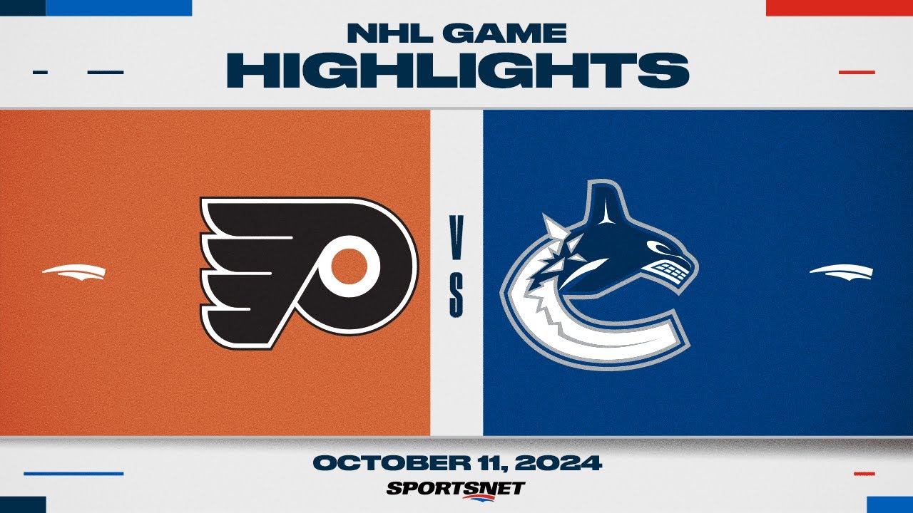 NHL Highlights | Flyers vs. Canucks - October 11, 2024