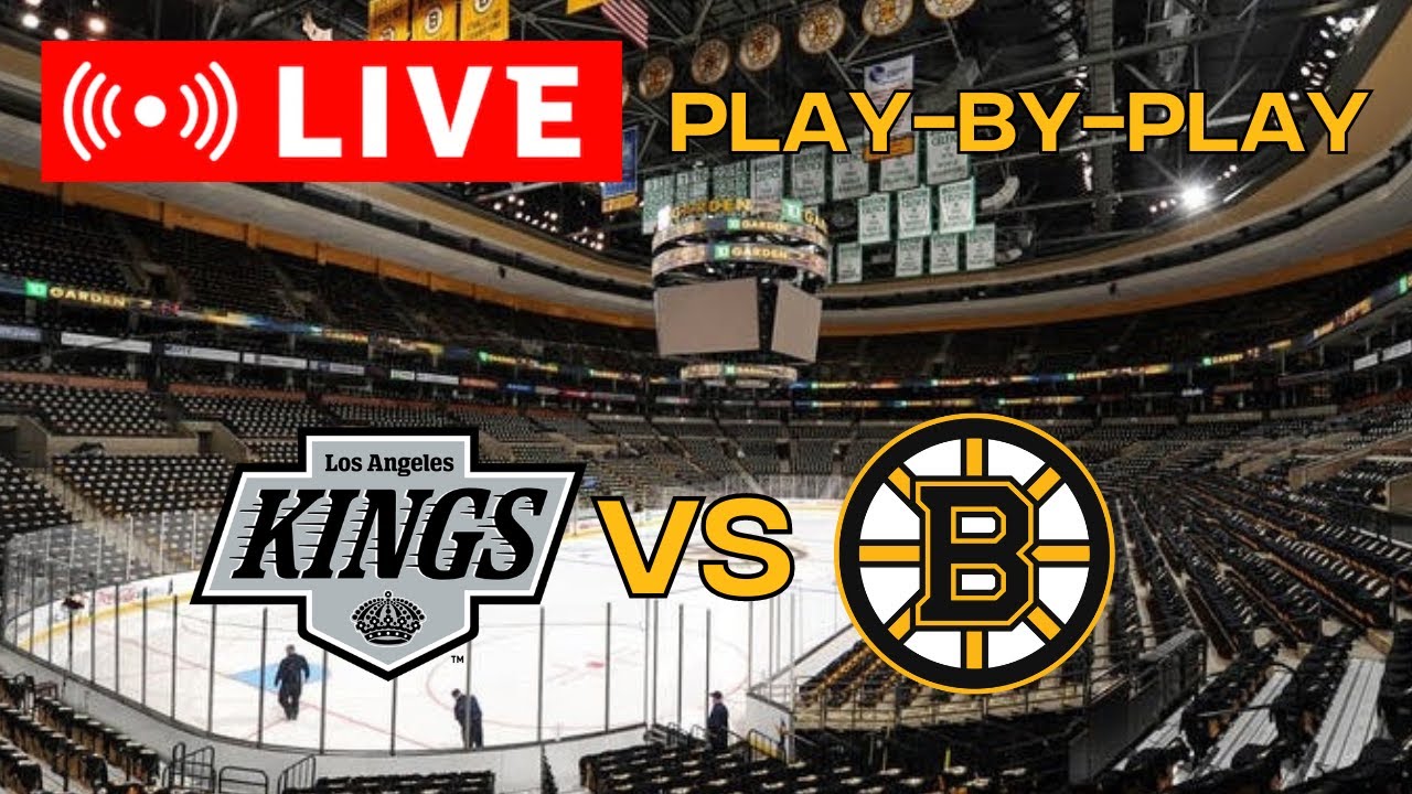 LIVE: Los Angeles Kings VS Boston Bruins Scoreboard/Commentary!