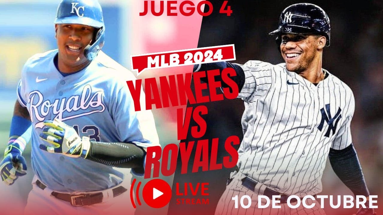 🔴 EN VIVO : NEW YORK YANKEES VS KANSAS CITY ROYALS ⚾​  JUEGO 4: JUEVES 10 OCTUBRE